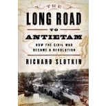 cover of The Long Road to Antietam: How the Civil War Became a Revolution