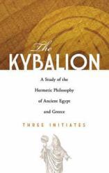 Kybalion - Three Initiates