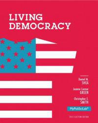 Living Democracy, 2012 Elect., Ala Carte - Daniel M. Shea