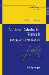 Stochastic Calculus Models for Finance II - Steven E. Shreve