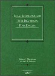 Legal, Legislative and Rule Drafting in Plain English - Casebook - Robert J. Martineau and Michael B. Salerno
