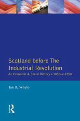 Scotland Before Industrial Revolution - Whyte