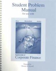 Fundamentals to Corporate Finance: Student Problem Manual