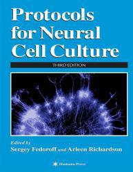 Protocols for Neural Cell Culture - Fedoroff