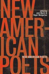 New American Poets - Jack Myers and Roger  Eds. Weingarten