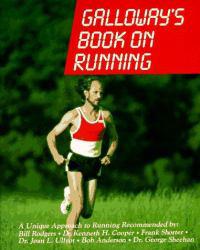 Galloway's Book On Running - Jeff Galloway