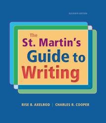 St. Martin's Guide to Writing (With Handbook) - Rise B. Axelrod