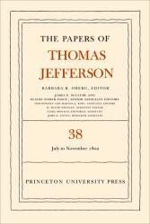 Papers of Thomas Jefferson, Volume 38 - Jefferson