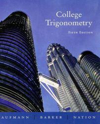 College Trigonometry - Text Only - Richard N. Aufmann, Vernon C. Barker and Richard D. Nation