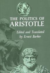 Politics of Aristotle - Aristotle and Ernest  Translator Barker