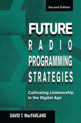 Future Radio Programming Strategies - David T. MacFarland