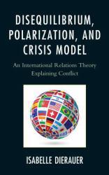 Disequilibrium, Polarization, and Crisis Model - Isabelle Dierauer