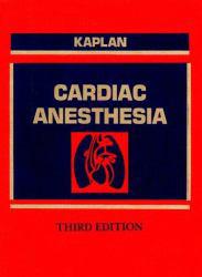 Cardiac Anesthesia - Joel A. Kaplan