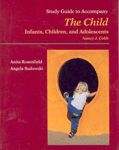Child : Infants, Children, and Adolescents (Study Guide) - Nancy J. Cobb