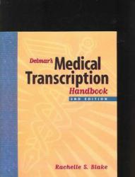 Delmar's Medical Transcription Textbook and Student Workbook Set - Rachelle S. Blake