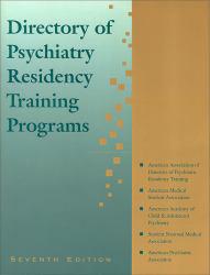 Directory of Psych. Residency Training Prog - American Psychiatric Association
