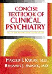 Concise Textbook of Clinical Psychiatry - Harold I. Kaplan
