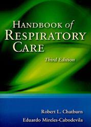 Handbook of Respiratory Care - Robert L. Chatburn