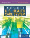 Basics of the U.S. Health Care System - Text Only - Nancy J. Niles