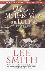 Me and My Baby View the Eclipse - Lee Smith
