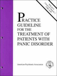 Practice Guidelines for the Treatment of Patients with Panic Disorder - American Psychiatric Association