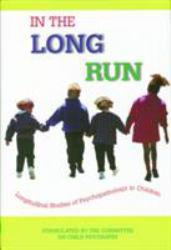 In the Long Run..  Longitudinal Studies - American Psychiatric Association