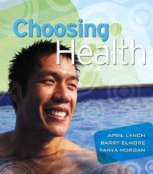 Choosing Health, Books a La Carte Plus - Lynch april