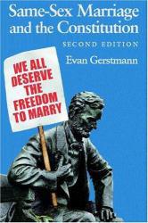 Same-Sex Marriage and the Constitution - Evan Gerstmann