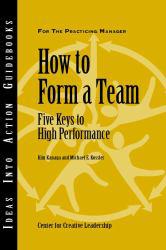 How to Form a Team: Five Keys to High Performance - Kim Kanaga