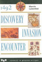1492 : Discovery, Invasion, Encounter - Marvin  Ed. Lunenfeld