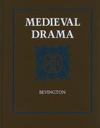 Medieval Drama - David M. Bevington