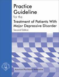 Practice Guidelines for Major.. Depress.. - American Psychiatric Association