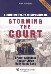 Documentary Companion to Storming the Court - Brandt Goldstein