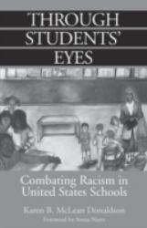 Through Students' Eyes: Combating Racism in United States Schools (Paperback) - Karen B. Donaldson
