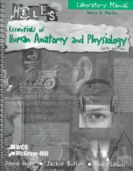 Hole's Essentials Of Human Anatomy And Physiology - Laboratory Manual - Terry R. Martin