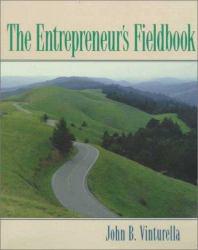 Entrepreneur's Fieldbook - John B. Vinturella