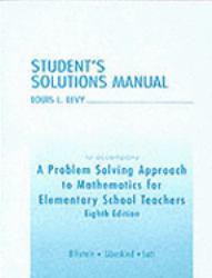 Problem Solving Approach to Mathematics for Elementary School Teachers (Student Solutions Manual) - Rick Billstein, Shlomo Libeskind and Johnny W. Lott