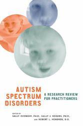 Autism Spectrum Disorders - Sally Ozonoff, Sally J. Rogers and Robert L.  Eds. Hendren