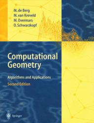 Computational Geometry : Algorithms and Applications - M. De Berg, M. van Kreveld, M. Overmars and O. Schwarzkopf