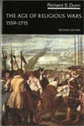 Age of Religious Wars, 1559-1715 - Richard S. Dunn