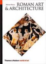 Roman Art and Architecture - Mortimer Wheeler