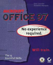 Microsoft Office 97 : No Experience Required - Gini Courter and Annette Marquis