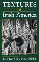 Textures of Irish America - Mccaffrey