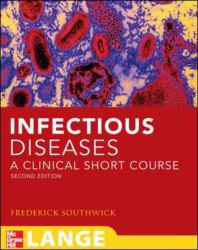 Infectious Diseases: Quick Glance - Frederick S. Southwick