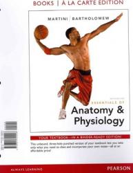 Essentials of Anatomy and Physiology (Loose) - Frederic H. Martini