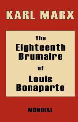 18th Brumaire of Louis Bonaparte - Marx