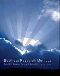 Business Research Methods-Text Only - Donald R. Cooper and Pamela S. Schindler