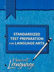 Harcourt School Publishers Language  Standardized Test Preparation Pupil'sE - Harcourt