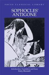Sophocles : Antigone - Sophocles and Ruby Blondell