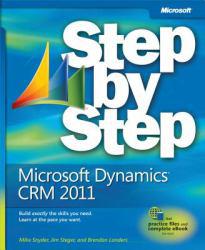 Microsoft Dynamics CRM 2011 Step by Step - Mike Snyder